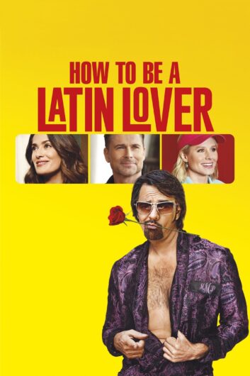 دانلود فیلم How to Be a Latin Lover 2017