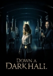 دانلود فیلم Down a Dark Hall 2018 دوبله فارسی
