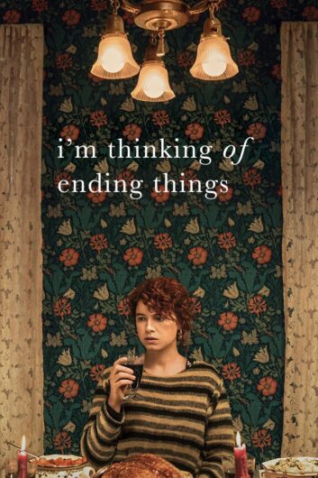 دانلود فیلم Im Thinking of Ending Things 2020 دوبله فارسی