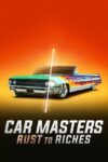 دانلود سریال Car Masters Rust to Riches دوبله فارسی