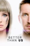 دانلود سریال Better Than Us دوبله فارسی