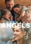 دانلود فیلم Ordinary Angels 2024 دوبله فارسی