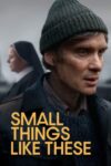 دانلود فیلم Small Things Like These 2024 دوبله فارسی