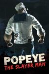 دانلود فیلم Popeye The Slayer Man 2025 دوبله فارسی