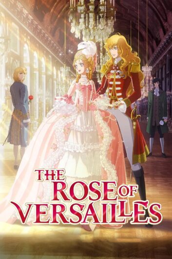 دانلود انیمیشن The Rose of Versailles 2025 دوبله فارسی