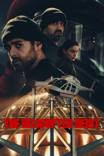 دانلود سریال The Helicopter Heist دوبله فارسی