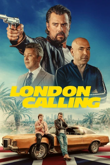 دانلود فیلم London Calling 2025 دوبله فارسی