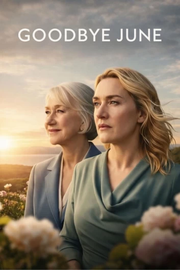 دانلود فیلم Goodbye June 2025 دوبله فارسی